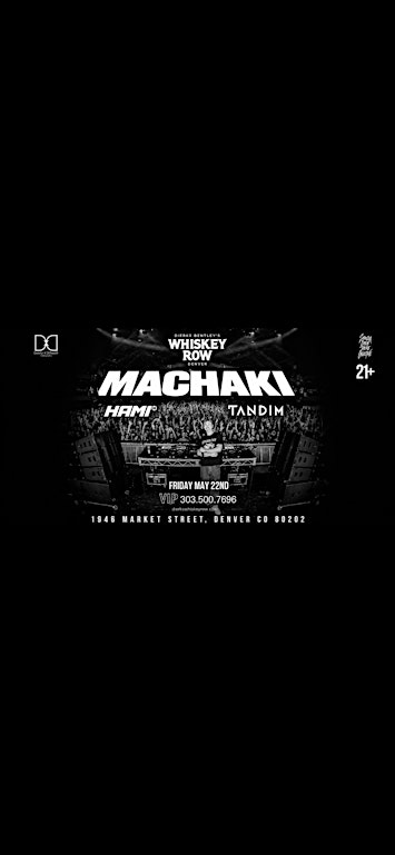 Shoulda Been There Presents MACHAKI @ Whiskey Row | Dierks Bentley's Whiskey Row Denver