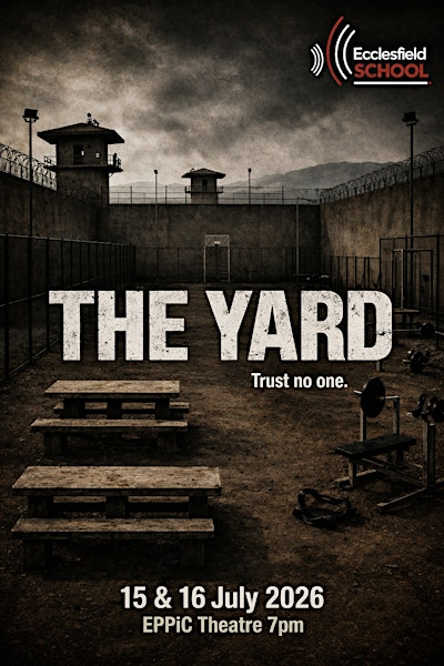 Ecclesfield School - Y11 Production 16th July 2026 | The Eppic Theatre