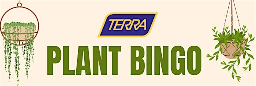 Plant Bingo at Terra Greenhouses | TERRA Greenhouses - Burlington
