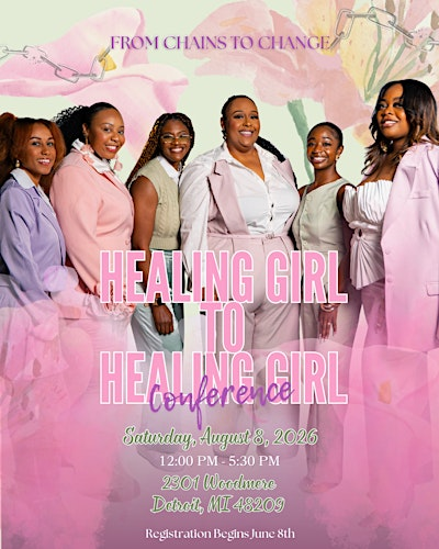 Healing Girl 2 Healing Girl Conference 2026: From Chains to Change | 2301 Woodmere St