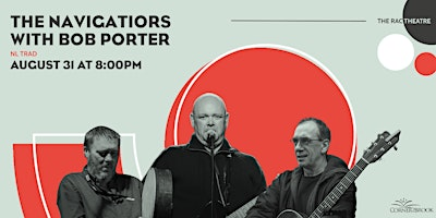 The Navigators with Bob Porter | Rotary Arts Centre