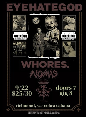 EYEHATEGOD/ WHORES/ NO/MAS at COBRA CABANA 9/22 | 901 W Marshall St