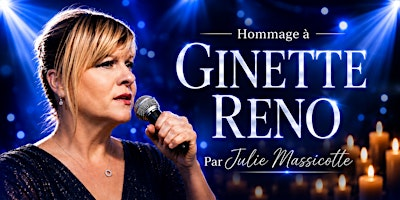 Beloeil : Jeudi 29 octobre 2026 - 19h30: Hommage à Ginette Reno | Salle Lorraine-Bernard