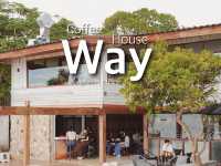 Way Coffee House คาเฟ่เปิดใหม่ ริมทะเล