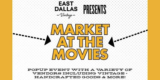 Movies at the Market (Dallas) | Alamo Drafthouse Cinema Lake Highlands