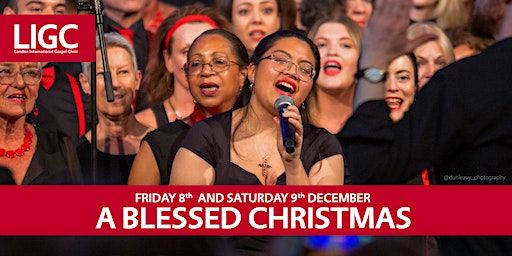 Saturday 9th December | A BLESSED CHRISTMAS | LIGC Winter Concert | All Saints' Church, Notting Hill