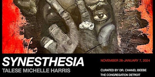 December Art Exhibition: Synesthesia (Talese Michelle) | The Congregation