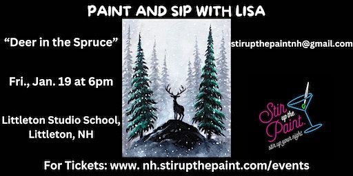 Deer in the Spruce, a PAINT & SIP EVENT with Lisa | Littleton Studio School, Ammonoosuc Street, Littleton, NH, USA