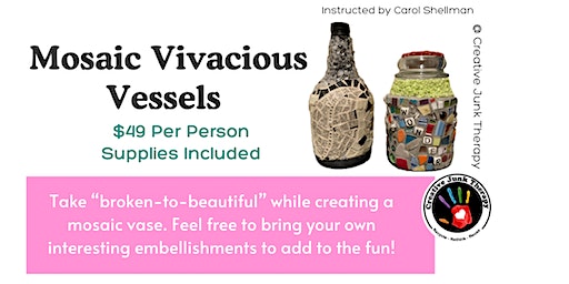 Mosaic Vivacious Vessels! | Creative Junk Therapy