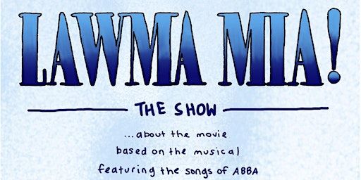 Law Show Lawma Mia!: Main Gala | Triffo Theatre, Macewan University