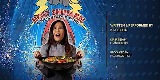 Holy Shitake! A Wokstar is Born: A Solo Performance by Katie Chin [Night 2] | Santa Monica Playhouse