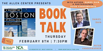 Book Talk - A History of Boston by Dan Dain & Photos by Peter Vanderwarker | Nathaniel Allen House/Allen Center
