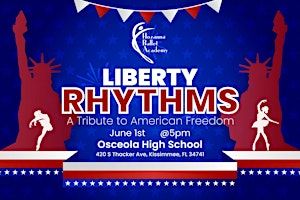 Liberty Rhythms: A Tribute to American Freedom | Osceola High School
