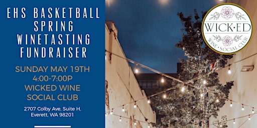 EHS Basketball Spring Winetasting Fundraiser | Wick-Ed Wine Social Club