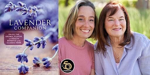 Terry Vesci and Jessica Dunham: The Lavender Companion | Changing Hands Bookstore
