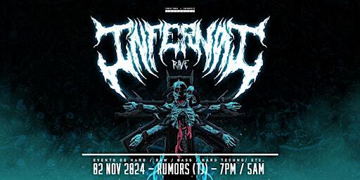 Child Trill x X-Throttle Presentan: INFERNAL RAVE 2024 | Rumors by Deck22