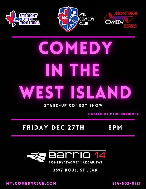 COMEDY IN THE WEST ISLAND( Stand-Up Comedy ) MTLCOMEDYCLUB.COM | BARRIO14