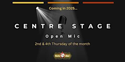 Centre Stage Open Mic at the Brewery Tap House | Brewery Tap House