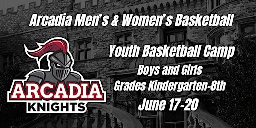 Arcadia University Boys & Girls Youth Basketball Camp | Kuch Center - Alumni Gymnasium