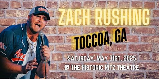 Zach Rushing in Toccoa, GA! | THE HISTORIC RITZ THEATRE