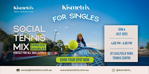 July 6th | Social Tennis Mix Single/Double - For Singles | Caufield Park | Caulfield Park Tennis Centre