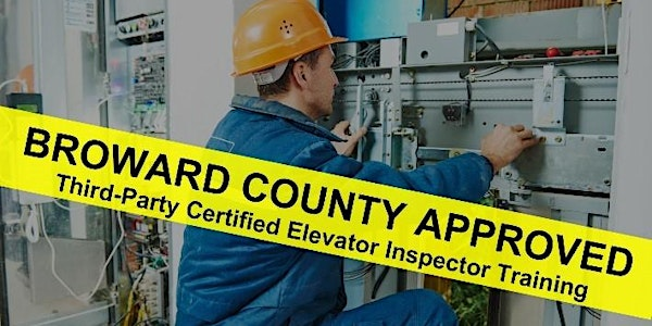 Broward County Building Code Division 3rd Party Elevator Inspector Training | Riverbend Corporate Park - Broward County Building Code Division