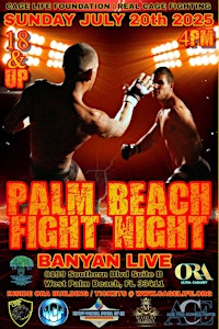 PALM BEACH FIGHT NIGHT - 18 and older ONLY! JULY 20th 2025 | The Banyan Live