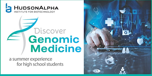 Discover: Genomic Medicine - July 21 - 25, 2025 | Paul Propst Center, HudsonAlpha Insitute for Biotechnology