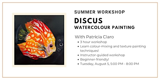 Summer Workshop: Discus Watercolour Painting | Wallack's Art Supplies and Framing