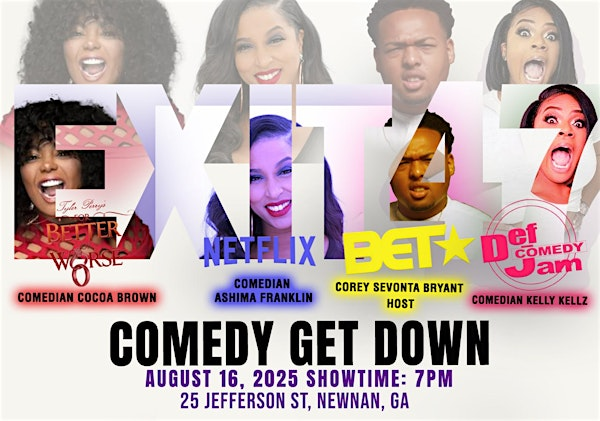 EXIT 47 COMEDY GET DOWN | Charles Wadsworth Auditorium