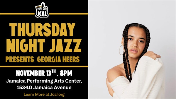 Thursday Night Jazz Presents Georgia Heers | Jamaica Performing Arts Center (JPAC)
