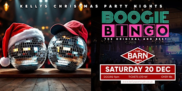 Boogie Bingo Christmas Special Part 2 - SATURDAY at The Barn Kellys | The Barn at Kellys Complex