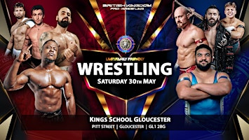 Wrestling Spectacular Gloucester Saturday 30th May 2026 | The King's School