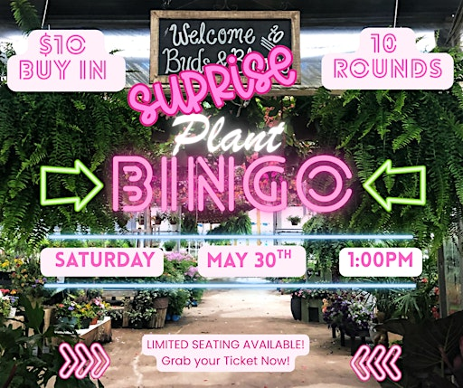 SURPRISE Plant Bingo at Buds & Blooms Greenhouse and Gardens Sat, May 30th | 3074 MS-550