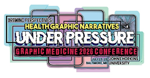 2026 Graphic Medicine Annual Conference | Johns Hopkins University Homewood campus
