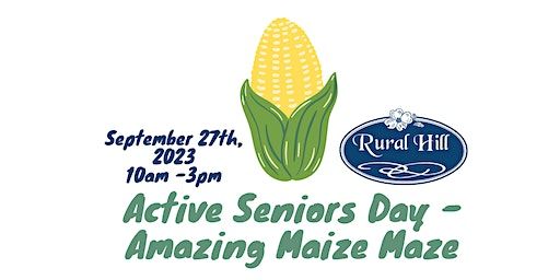 Active Seniors Day - Amazing Maize Maze (Huntersville) | Historic Rural Hill