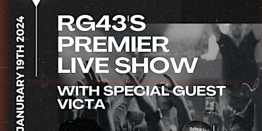 RG43's Premier Show @ Cafe Dekcuf (With Special Guest Victa) | 221 Rideau St