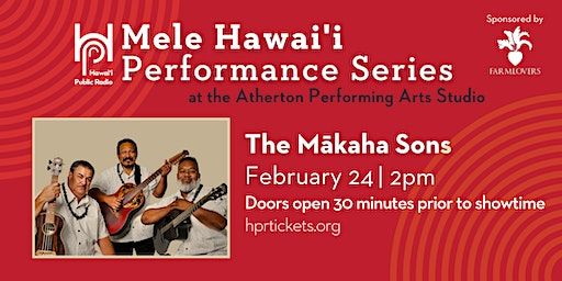 Feb. 24 Matinee: HPR Mele Hawaiʻi Performance Series - The Mākaha Sons | Atherton Performing Arts Studio