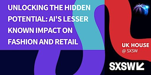 Unlocking the Hidden Potential: AI's Lesser Known Impact on Fashion &Retail | UK House