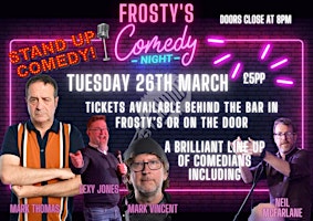 Comedy Night - March 26th - Headliner Mark Thomas! | Frosty's Bar