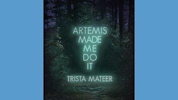 DOWNLOAD [ePub] Artemis Made Me Do It by Trista Mateer pdf Download | Delhi