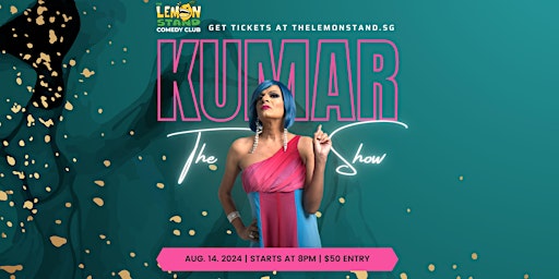The Kumar Show | Wednesday, August 14th at The Lemon Stand | The Lemon Stand
