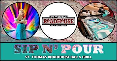 Sip N' Pour Workshop at St. Thomas Roadhouse! | St. Thomas Roadhouse Bar and Grill