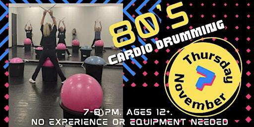 Cardio Drumming 80’s Theme | Canadian Dance Company