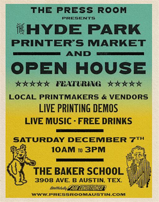The Press Room Presents: The Hyde Park Printer's Market & Open House | 3908 Avenue B