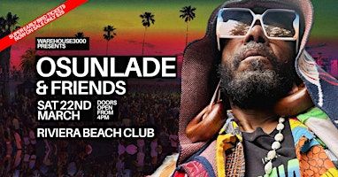 Osunlade & Friend's | Riviera Beach Club | Riviera Beach Club