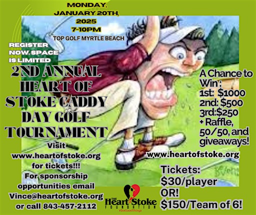 2nd Annual Heart of Stoke Caddy Day Topgolf Tournament | Topgolf, Robert M Grissom Parkway, Myrtle Beach, SC, USA
