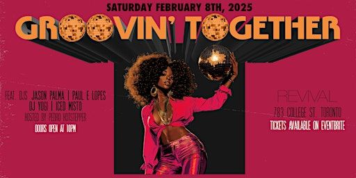 Groovin' Together ft. DJs Jason Palma, Paul E Lopes, DJ Yogi, Iced Misto | Revival Event Venue
