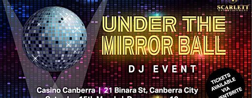 Under The Mirrorball | Casino Canberra