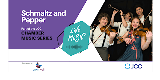 The JCC Chamber Music Series ft. Schmaltz and Pepper | Leah Posluns Theatre